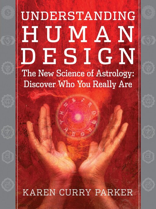 Title details for Understanding Human Design by Karen Curry Parker - Wait list